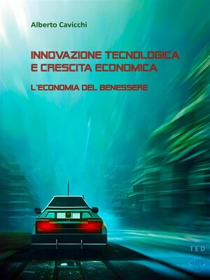 cover image of Innovazione tecnologica e crescita economica